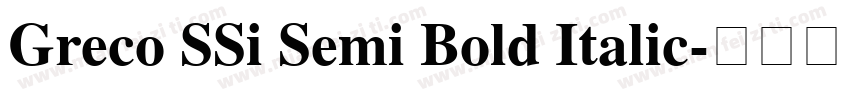 Greco SSi Semi Bold Italic字体转换
